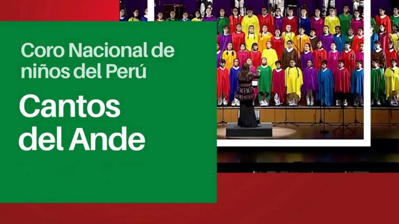 Cantos del Ande con el Coro Nacional de niños del Perú desde el Gran Teatro Nacional / 0