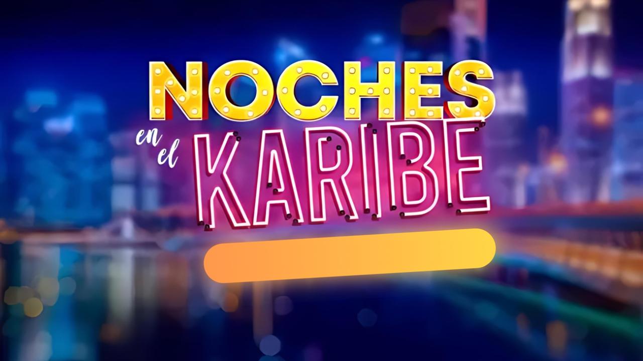 Noches en el Karibe