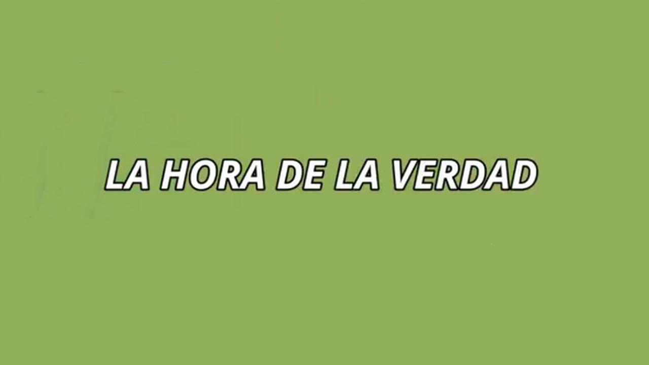 La hora de la verdad / 18.10.2024, 18:00